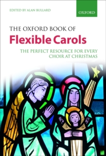 The Oxford Book of Flexible Carols : The perfect resource for every choir at Christmas, Sheet music Book The Oxford Book of Flexible Carols : The perfect resource for every choir at Christmas, Sheet music Book