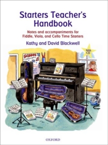 Starters Teacher's Handbook : Notes and accompaniments for Fiddle, Viola, and Cello Time Starters