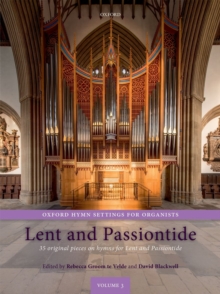 Oxford Hymn Settings for Organists: Lent and Passiontide : 35 original pieces on hymns for Lent and Passiontide, Sheet music Book Oxford Hymn Settings for Organists: Lent and Passiontide : 35 original pieces on hymns for Lent and Passiontide, Sheet music Book