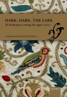 Hark, hark, the lark : 8 Shakespeare settings for upper voices, Sheet music Book Hark, hark, the lark : 8 Shakespeare settings for upper voices, Sheet music Book