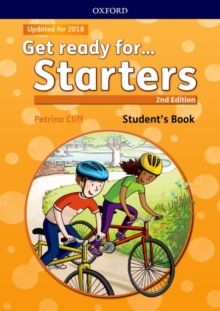 Get ready for... Starters: Student's Book with downloadable audio : Maximize chances of exam success with Get ready for...Starters, Movers and Flyers!