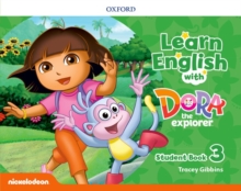 Learn English with Dora the Explorer: Level 3: Student Book, Paperback / softback Book Learn English with Dora the Explorer: Level 3: Student Book, Paperback / softback Book