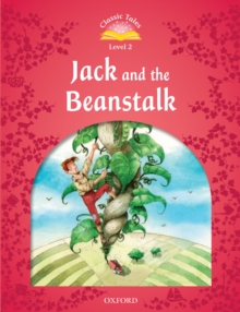 Jack and the Beanstalk (Classic Tales Level 2)