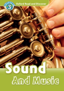 Sound And Music (Oxford Read and Discover Level 3)