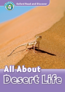 All About Desert Life (Oxford Read and Discover Level 4)