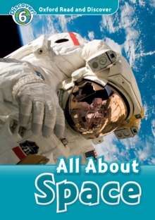 All About Space (Oxford Read and Discover Level 6)