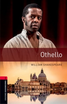 Oxford Bookworms Library: Level 3:: Othello : Graded readers for secondary and adult learners