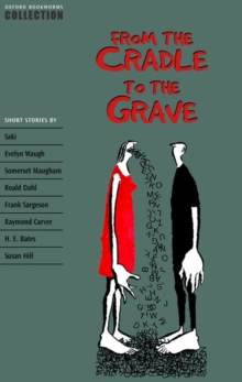Oxford Bookworms Collection: Ffrom the Cradle to the Grave, Paperback Book Oxford Bookworms Collection: Ffrom the Cradle to the Grave, Paperback Book