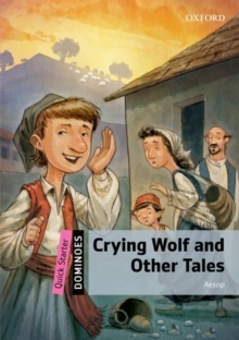 Dominoes: Quick Starter: Crying Wolf and Other Tales