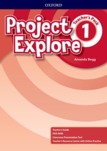 Project Explore: Level 1: Teacher's Pack, Mixed media product Book Project Explore: Level 1: Teacher's Pack, Mixed media product Book