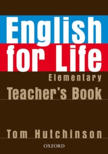 English for Life: Elementary: Teacher's Book Pack : General English Four-skills Course for Adults, Mixed media product Book English for Life: Elementary: Teacher's Book Pack : General English Four-skills Course for Adults, Mixed media product Book