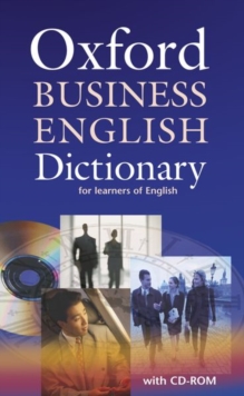 Oxford Business English Dictionary for Learners of English: Dictionary, Mixed media product Book Oxford Business English Dictionary for Learners of English: Dictionary, Mixed media product Book