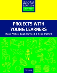Projects with Young Learners, Paperback Book Projects with Young Learners, Paperback Book