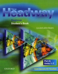 New Headway: Beginner: Student's Book A, Paperback / softback Book New Headway: Beginner: Student's Book A, Paperback / softback Book