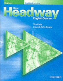 New Headway: Beginner: Workbook (with Key), Paperback Book New Headway: Beginner: Workbook (with Key), Paperback Book