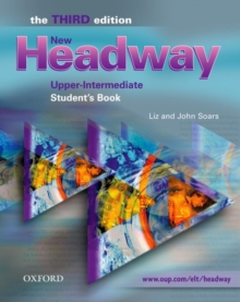 New Headway: Upper-Intermediate Third Edition: Student's Book : Six-level general English course, Paperback Book New Headway: Upper-Intermediate Third Edition: Student's Book : Six-level general English course, Paperback Book