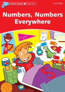 Numbers, Numbers Everywhere (Dolphin Readers Level 2)