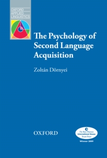 The Psychology of Second Language Acquisition