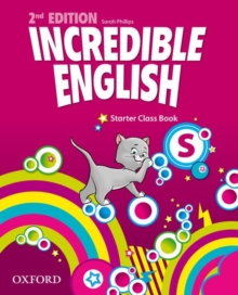 Incredible English: Starter: Class Book, Paperback / softback Book Incredible English: Starter: Class Book, Paperback / softback Book