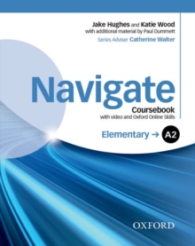 Navigate: Elementary A2: Coursebook with DVD and online skills