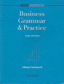 Oxford Business English: Business Grammar and Practice, Paperback Book Oxford Business English: Business Grammar and Practice, Paperback Book