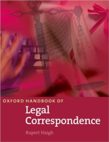 Oxford Handbook of Legal Correspondence: Student Book, Paperback Book Oxford Handbook of Legal Correspondence: Student Book, Paperback Book