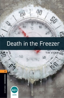 Oxford Bookworms Library: Level 2:: Death in the Freezer audio pack, Mixed media product Book Oxford Bookworms Library: Level 2:: Death in the Freezer audio pack, Mixed media product Book