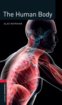 The The Human Body Level 3 Factfiles Oxford Bookworms Library