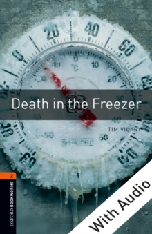 Death in the Freezer - With Audio Level 2 Oxford Bookworms Library