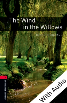 The Wind in the Willows - With Audio Level 3 Oxford Bookworms Library