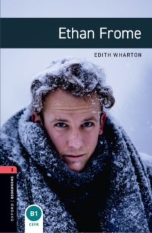 Oxford Bookworms Library: Level 3: Ethan Frome Audio Pack