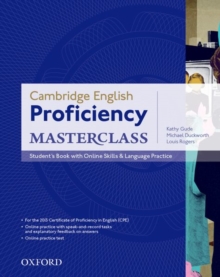 Cambridge English: Proficiency (CPE) Masterclass: Student's Book with Online Skills and Language Practice Pack : Master an exceptional level of English with confidence, Mixed media product Book Cambridge English: Proficiency (CPE) Masterclass: Student's Book with Online Skills and Language Practice Pack : Master an exceptional level of English with confidence, Mixed media product Book