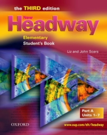 New Headway: Elementary Third Edition: Student's Book A : Units 1-7, Paperback Book New Headway: Elementary Third Edition: Student's Book A : Units 1-7, Paperback Book