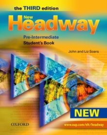 New Headway: Pre-Intermediate Third Edition: Student's Book : Six-level general English course for adults, Paperback / softback Book New Headway: Pre-Intermediate Third Edition: Student's Book : Six-level general English course for adults, Paperback / softback Book