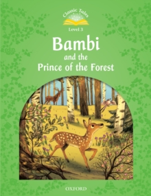 Bambi and the Prince of the Forest (Classic Tales Level 3)