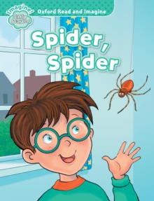 Spider, Spider  (Oxford Read and Imagine Early Starter)