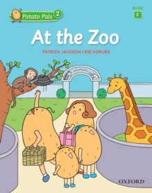 At the Zoo (Potato Pals 2 Book E)