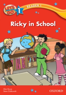 Ricky in School (Let's Go 3rd ed. Level 1 Reader 1)