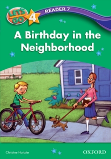 A Birthday in the Neighborhood (Let's Go 3rd ed. Level 4 Reader 7)