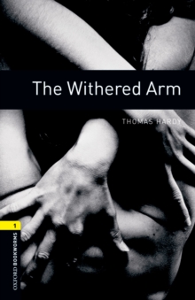 The Withered Arm Level 1 Oxford Bookworms Library