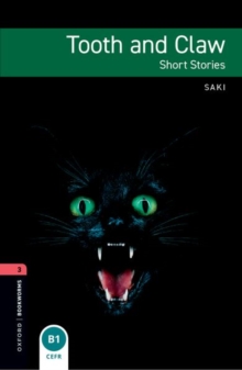 Oxford Bookworms Library: Level 3:: Tooth and Claw, Paperback / softback Book Oxford Bookworms Library: Level 3:: Tooth and Claw, Paperback / softback Book