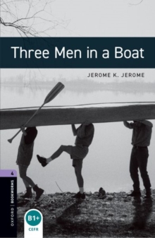 Oxford Bookworms Library: Level 4:: Three Men in a Boat, Paperback Book Oxford Bookworms Library: Level 4:: Three Men in a Boat, Paperback Book