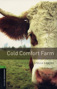 Oxford Bookworms Library: Stage 6: Cold Comfort Farm : 2500 Headwords, Paperback Book Oxford Bookworms Library: Stage 6: Cold Comfort Farm : 2500 Headwords, Paperback Book