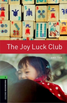 Oxford Bookworms Library: Level 6:: The Joy Luck Club