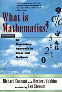 What Is Mathematics? : An Elementary Approach to Ideas and Methods