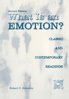 What is an Emotion? : Classic and Contemporary Readings