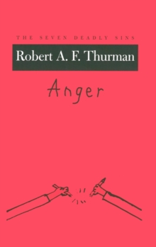 Anger : The Seven Deadly Sins, Hardback Book Anger : The Seven Deadly Sins, Hardback Book