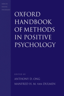 Oxford Handbook of Methods in Positive Psychology, Hardback Book Oxford Handbook of Methods in Positive Psychology, Hardback Book
