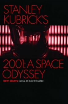 Stanley Kubrick's 2001: A Space Odyssey : New Essays, Paperback / softback Book Stanley Kubrick's 2001: A Space Odyssey : New Essays, Paperback / softback Book
