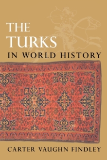 The Turks in World History, Paperback / softback Book The Turks in World History, Paperback / softback Book